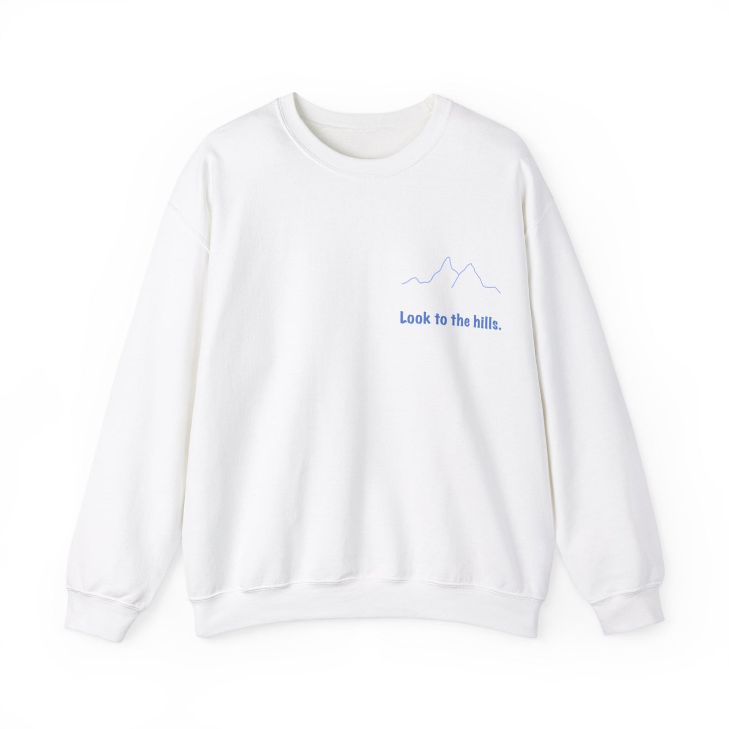 Look to the Hills. Sweatshirt