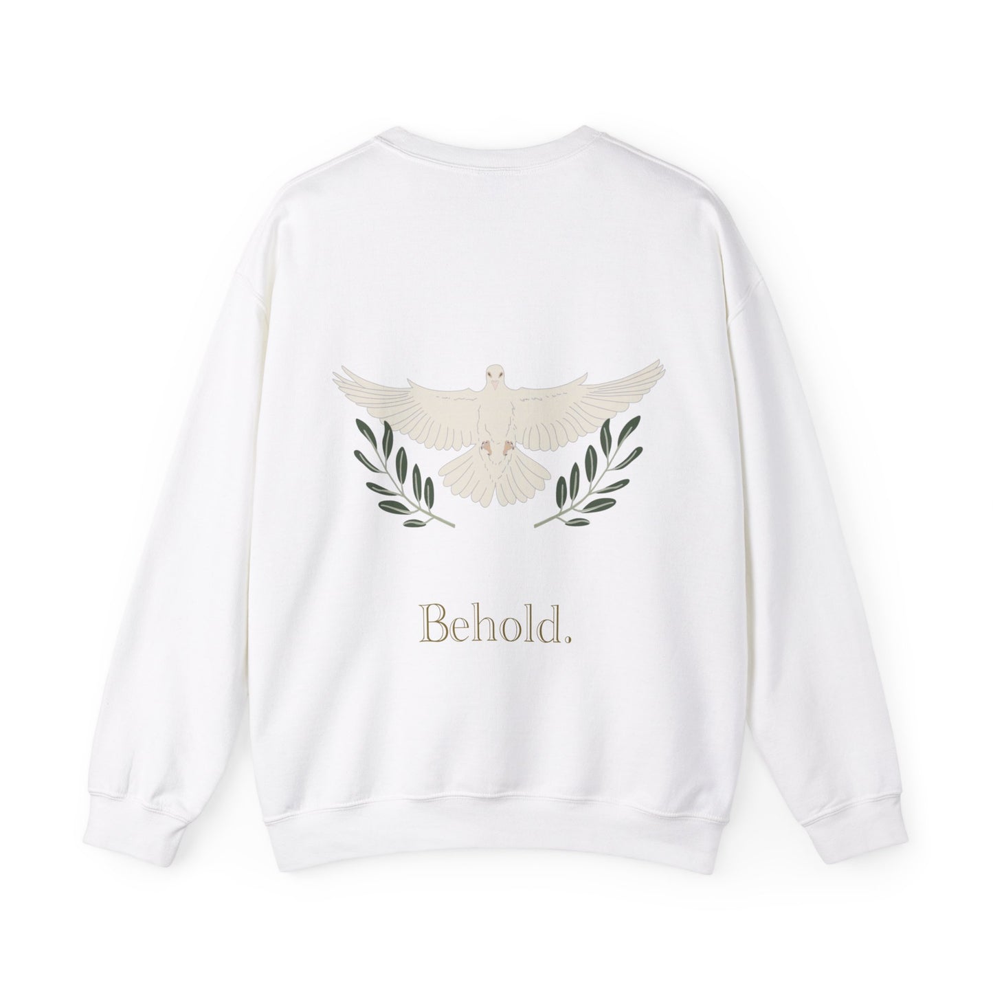 Behold. Sweatshirt