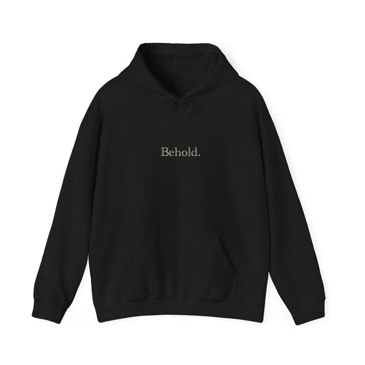 Behold. Hoodie